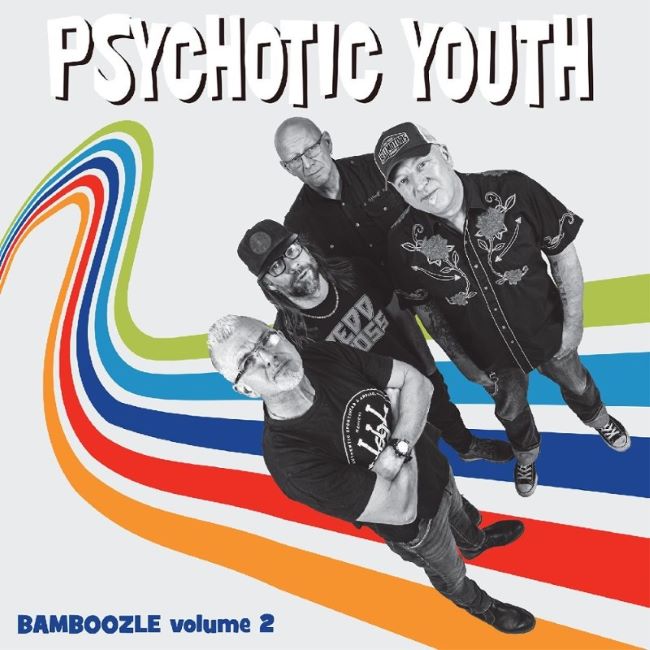 Psychotic Youth - Bamboozle Vol 2